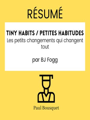 cover image of RÉSUMÉ--Tiny Habits / Petites Habitudes